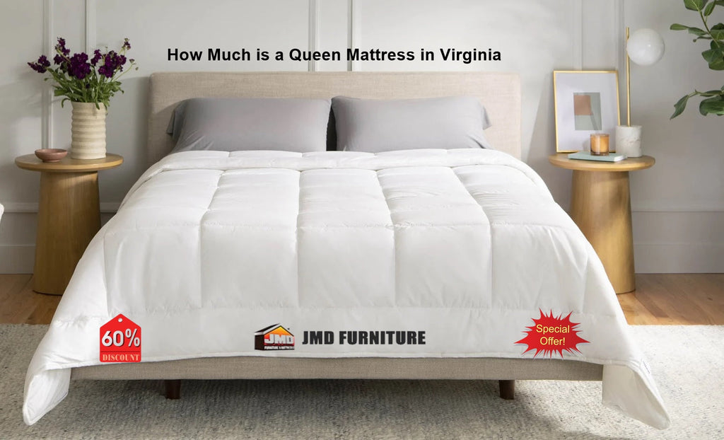 How Much is a Queen Mattress in Virginia - Discover the Best