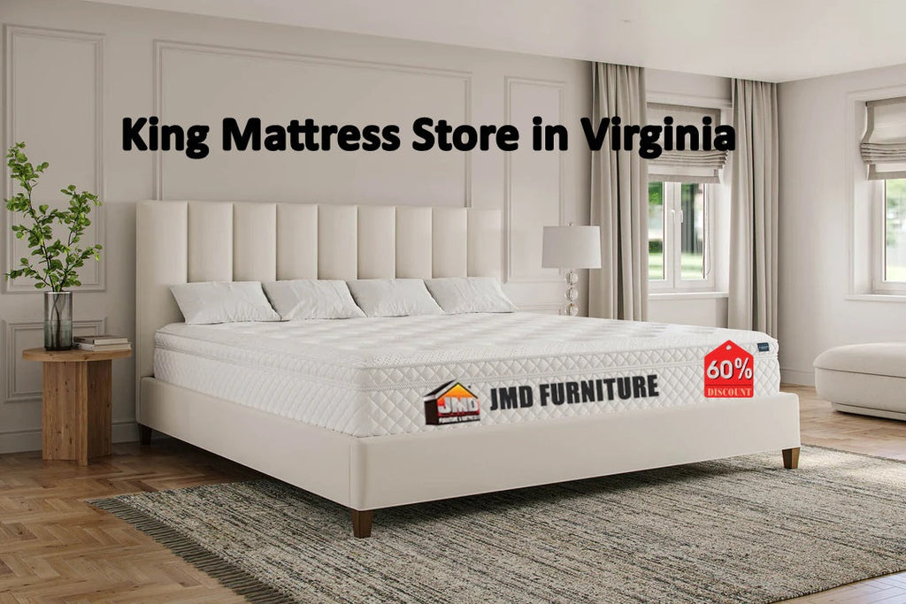 King Mattress Store in Virginia : Comfort and Luxury
